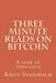 Three Minute Reads on Bitcoin: A year of thoughts by Knut Svanholm