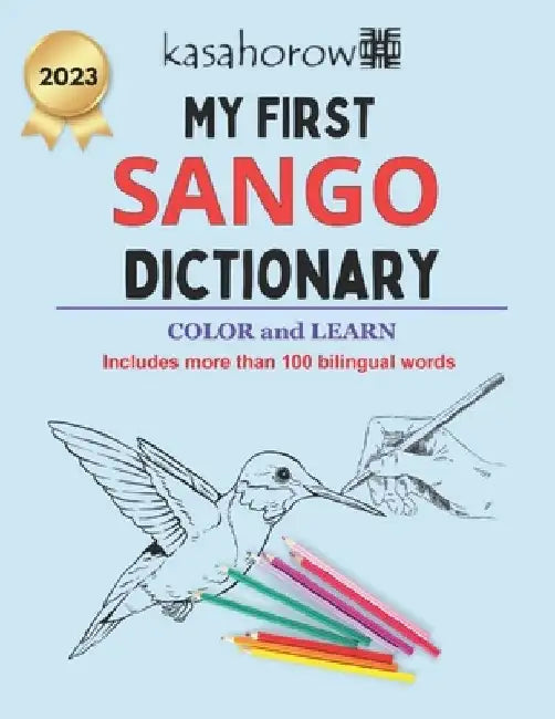My First Sango Dictionary: Colour and Learn by Kasahorow