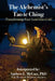 The Alchemist's Tao Te Ching: Transforming Your Lead Into Gold by Andrew L. McCart Phd