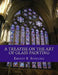 A Treatise On The Art of Glass Painting: With a Review of Stained Glass and Ancient Glass by Roger Chambers