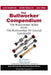 The Bullworker Compendium: The Bullworker Bible and Bullworker 90 Course Combined by Sterling-Vete, Brian