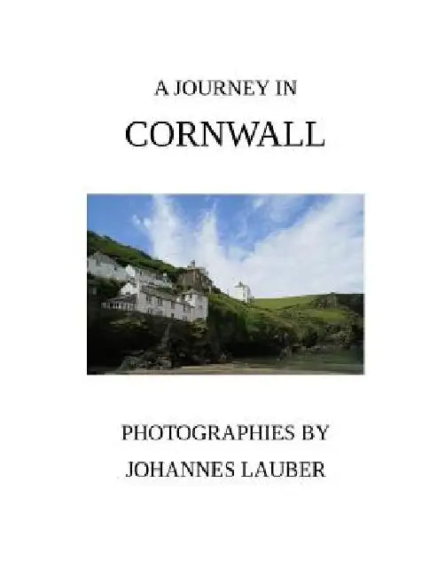 A Journey in Cornwall by Johannes Lauber
