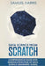 Data Science from Scratch: Comprehensive guide with essential principles of Data Science (Beginner's guide) by Scott Harvey