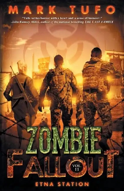 Zombie Fallout 11: Etna Station by Mark Tufo