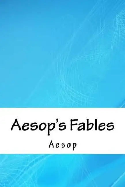 Aesop's Fables by Aesop