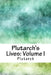 Plutarch's Lives: Volume I by Plutarch
