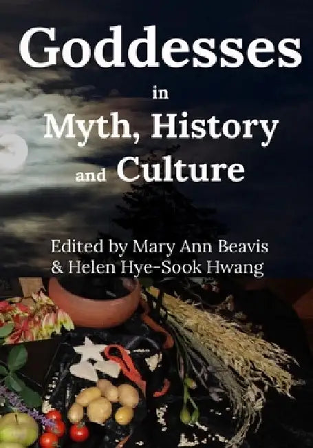 Godddess in Myth, History and Culture (B/W) by Mary Ann Beavis