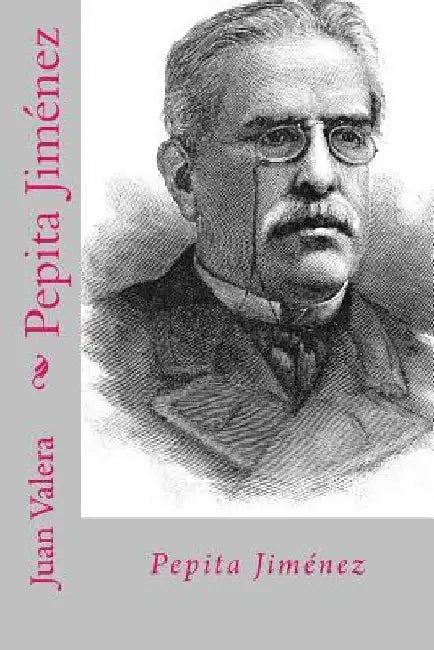 Pepita Jimenez (Spanish Edition) by Valera, Juan