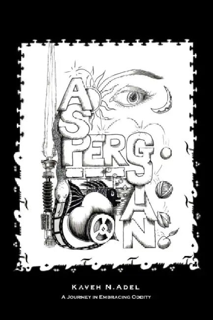 Aspersian: Autobiographical Graphic Novel, A Journey in Embracing Oddity by Kaveh N. Adel