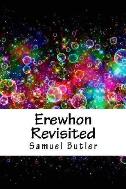 Erewhon Revisited by Samuel Butler