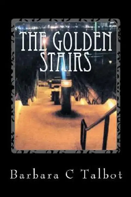 The Golden Stairs by Barbara Talbot