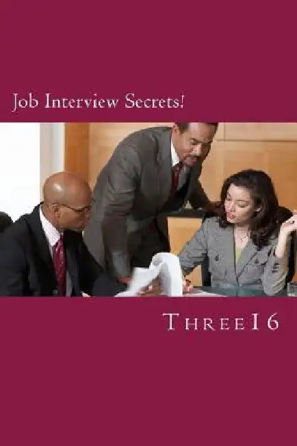 Job Interview Secrets by Three16