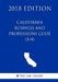 California Business and Professions Code (3/4) (2018 Edition) by The Law Library