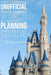 The Ultimate Unofficial Walt Disney World Planning Guide by Lynn a. Wiltse