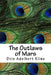 The Outlaws of Mars by Otis Adelbert Kline