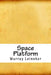 Space Platform by Murray Leinster
