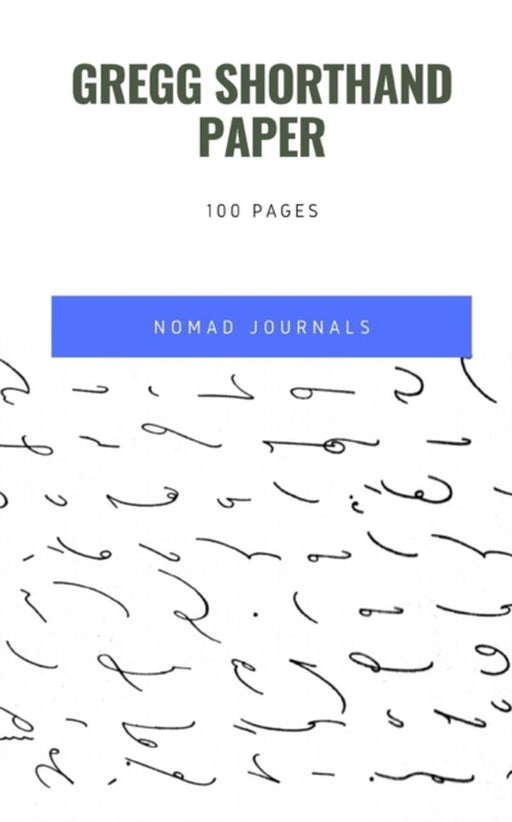 Gregg Shorthand Paper 100 Pages by Journals, Nomad