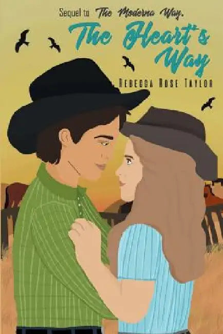 The Heart's Way by Rebecca Rose Taylor