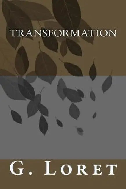 Transformation by G. Loret