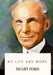 My Life and Work by Henry Ford
