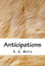 Anticipations by H. G. Wells