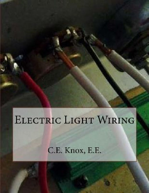 Electric Light Wiring by Roger Chambers