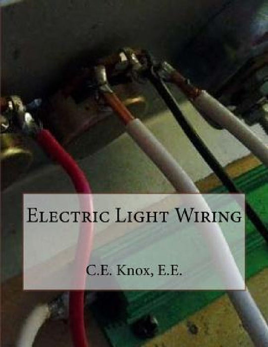 Electric Light Wiring by Roger Chambers