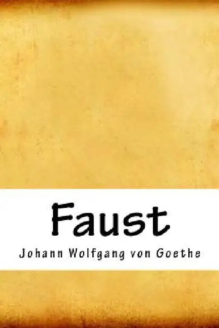 Faust by Johann Wolfgang Von Goethe