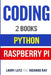 Coding: The Bible: 2 Manuscripts - Python and Raspberry Pi by Richard Ray