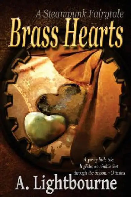 Brass Hearts: A SteamPunk Fairytale by Ryuneko Artz