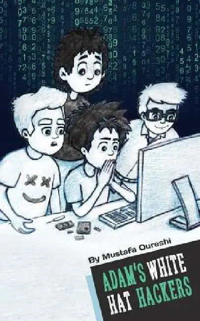 Adam's White Hat Hackers by Mustafa Qureshi