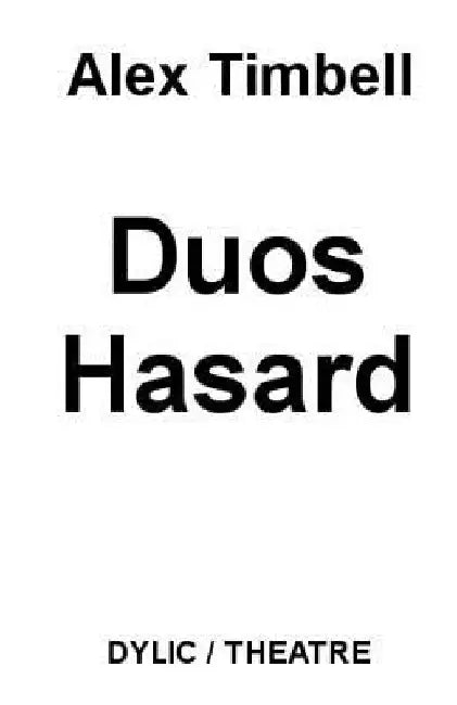 Duos Hasard by Timbell, Alex