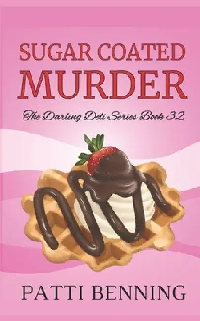 Sugar Coated Murder by Benning, Patti
