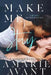 Make Me Stay: A Second Chance Romance by Amarie Avant