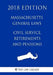 Massachusetts General Laws - Civil Service, Retirements and Pensions (2018 Edition) by The Law Library