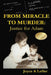 From Miracle To Murder: Justice For Adam by Joyce a. Lefler