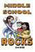 Middle School Rocks by Steve Weller