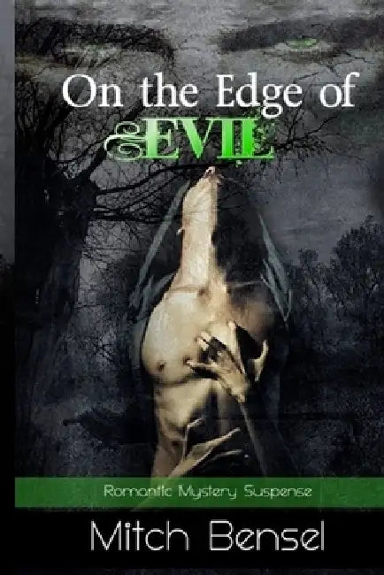 On The Edge of Evil: Romantic Suspense by Mitch Bensel