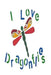 I Love Dragonflies by Castles Corner Shop