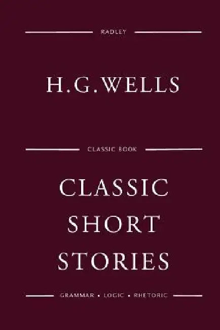 Classic Short Stories by Herbert George Wells
