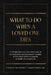 What To Do When A Loved One Dies Or Becomes Incapacitated: A Comprehensive Instruction Manual For Executors And Successor Trustees In The Event Of the by Stefani C. Coggins Esq