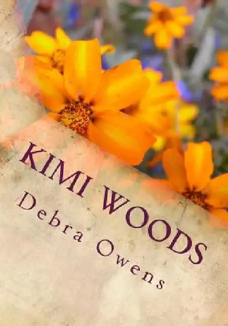 Kimi Woods: Fourteen Years Old by Debra J. Owens