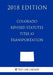 Colorado Revised Statutes - Title 43 - Transportation (2018 Edition) by The Law Library