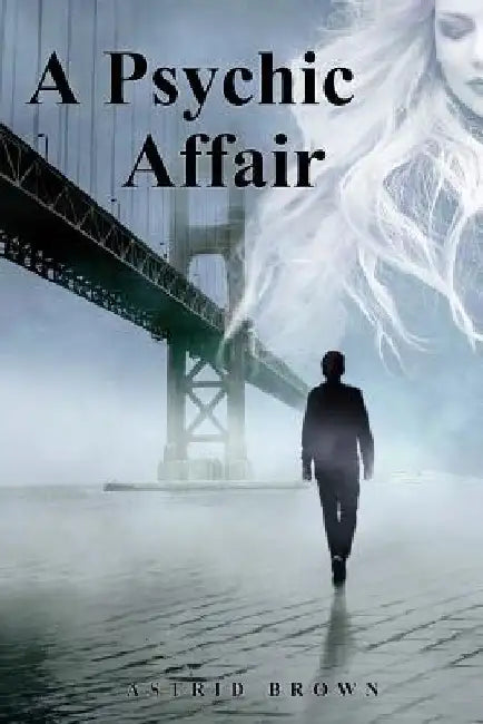A Psychic Affair by Astrid Brown