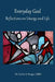 Everyday God: Reflections on Liturgy and Life by Cecilia a. Ranger Snjm