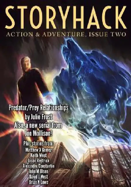 StoryHack Action & Adventure, Issue Two by Julie Frost