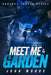 Meet Me in the Garden by John Moore