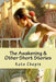 The Awakening & Other Short Stories by Kate Chopin