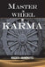 Master the Wheel of Karma by Anandmayee, Nivedita