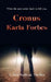 Cronus by Karla Forbes